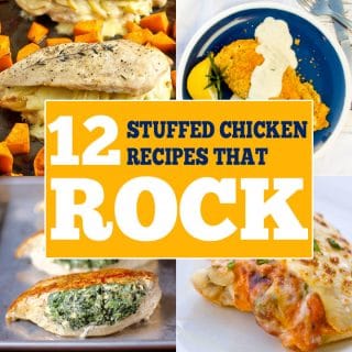 12 Stuffed Chicken Breast Recipes that ROCK