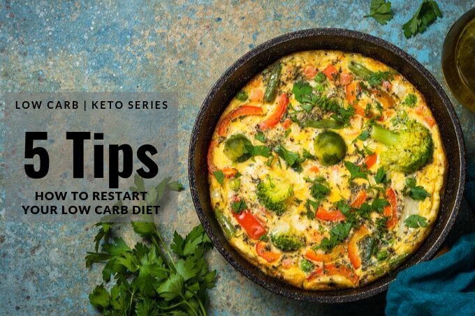 5 easy tips to restart your low carb diet