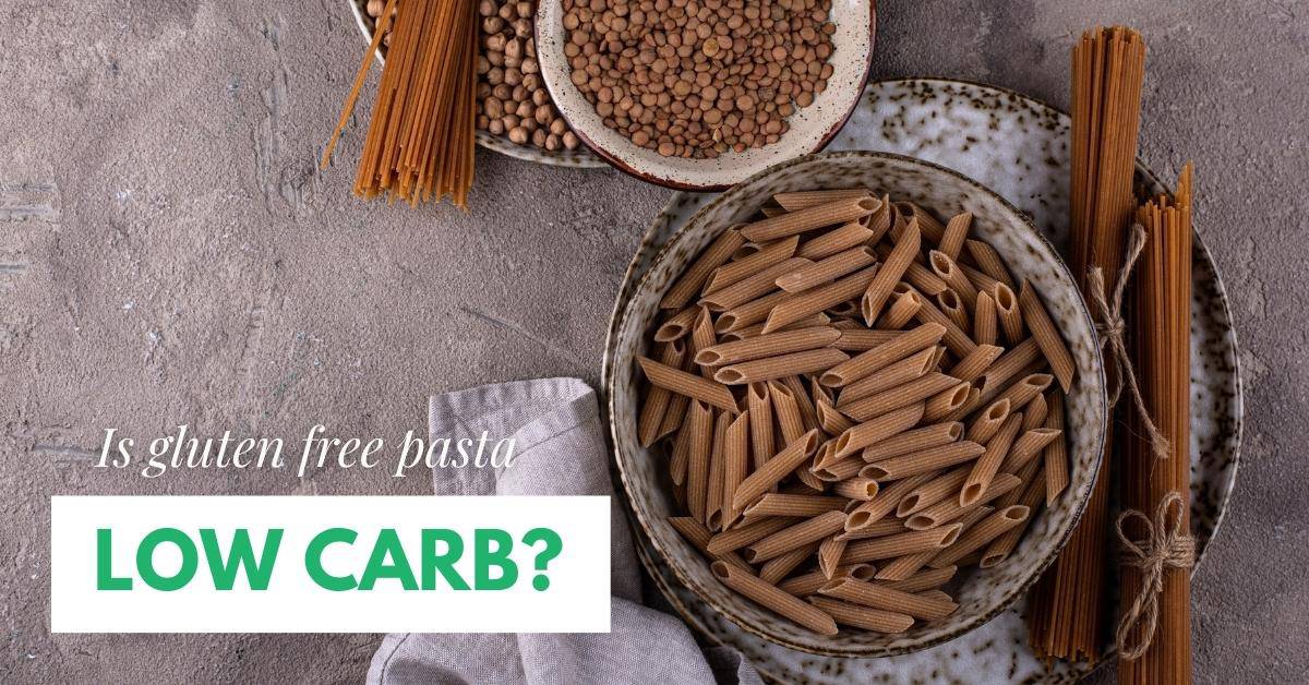 Is Gluten Free Pasta Low Carb or Keto? 🍝 I'd Rather Be A Chef
