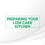 Preparing-Your-Low-Carb-Kitchen-featured-image