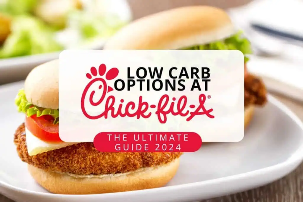Image with text overlay "Low Carb Options at Chick-fil-A: The Ultimate Guide 2024," featuring close-up of two chicken sandwiches on plates.